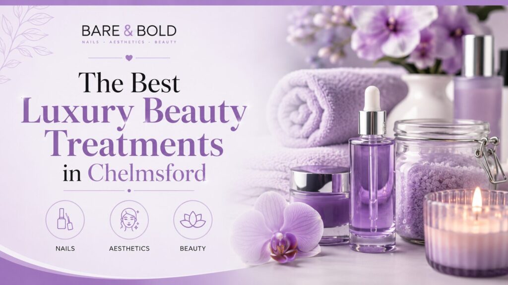 luxury-beauty-treatments-chelmsford